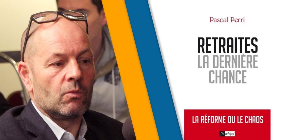 Pascal Perri : « nous avons une dernière chance de réformer notre système de retraites »