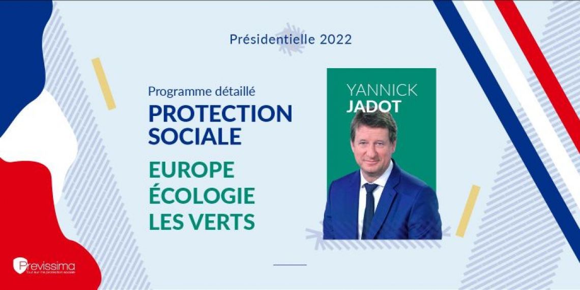 Présidentielle 2022 : le programme de Yannick Jadot (Europe Écologie-Les Verts) en matière de protection sociale (Infographie)