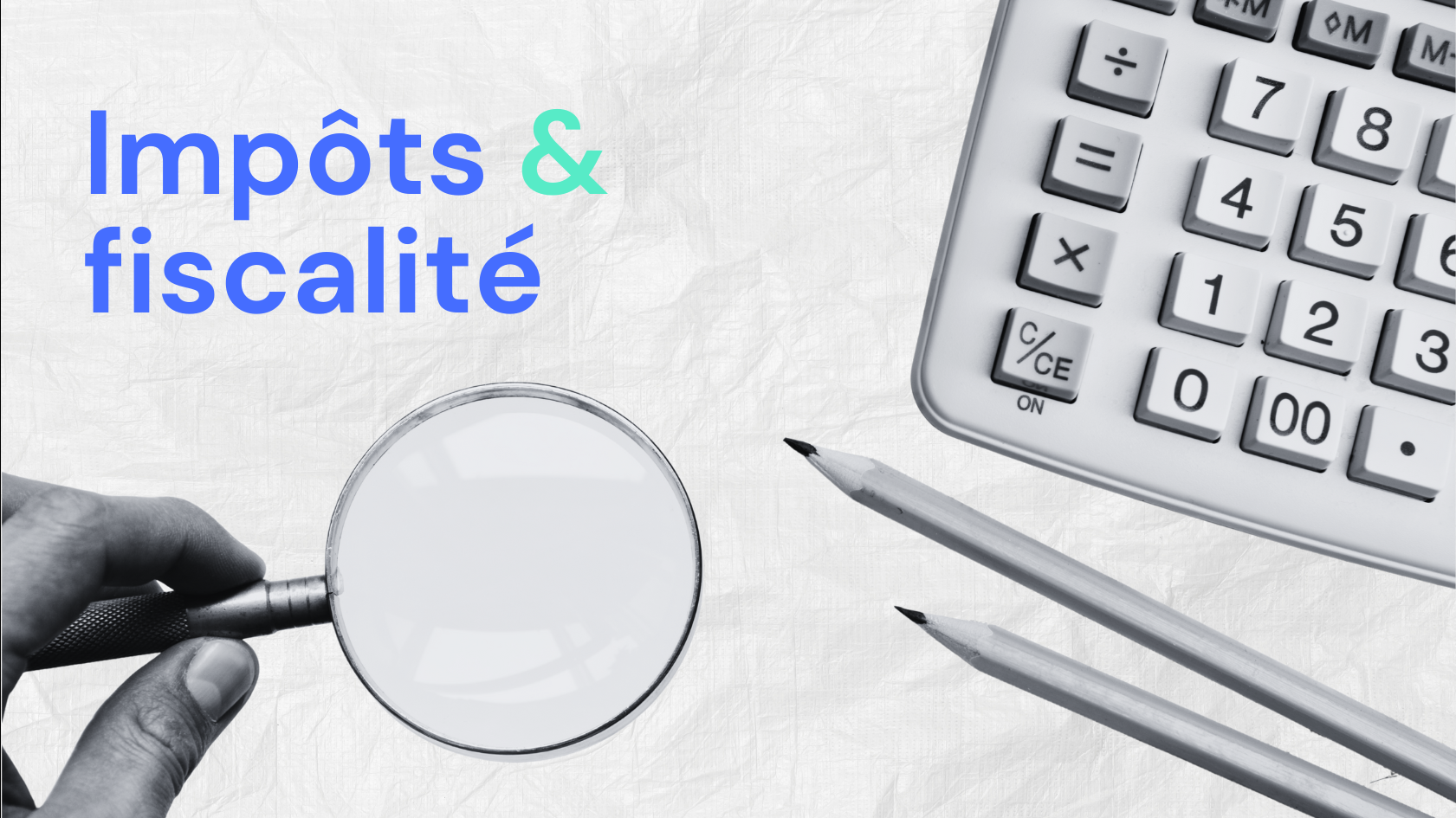 Impôts et fiscalité