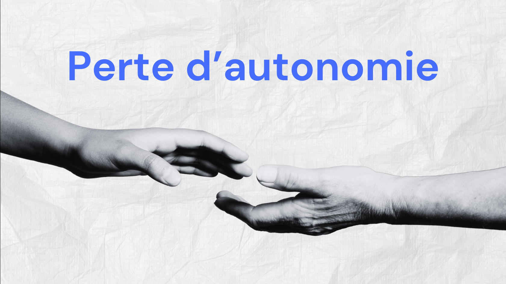 Perte d'autonomie