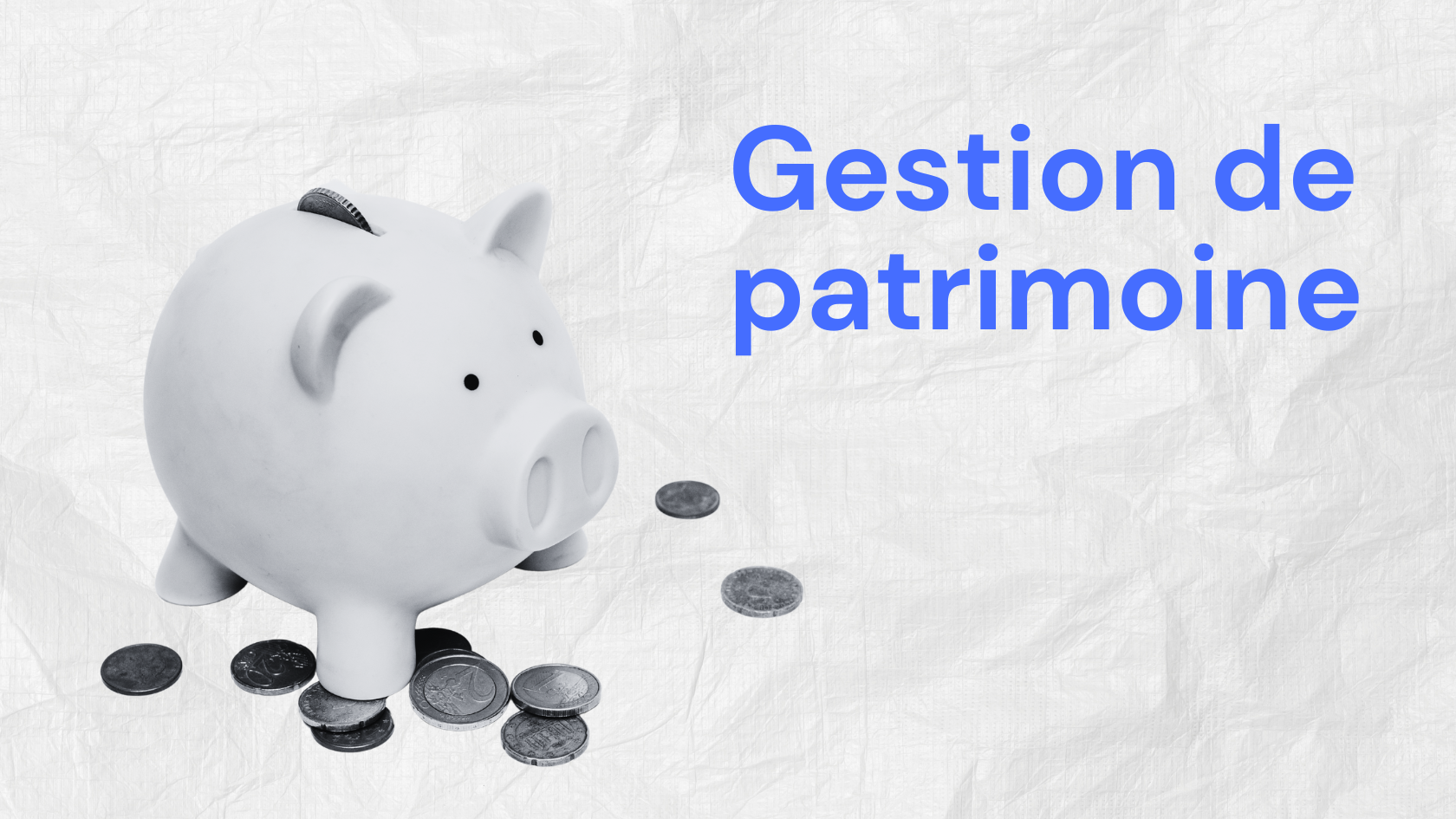 Gestion de patrimoine