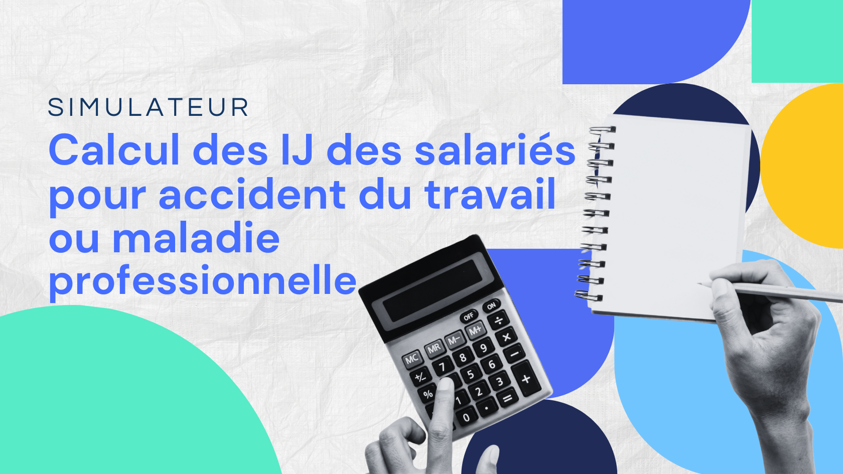 Calcul des IJ des salariés pour accident du travail ou maladie professionnelle