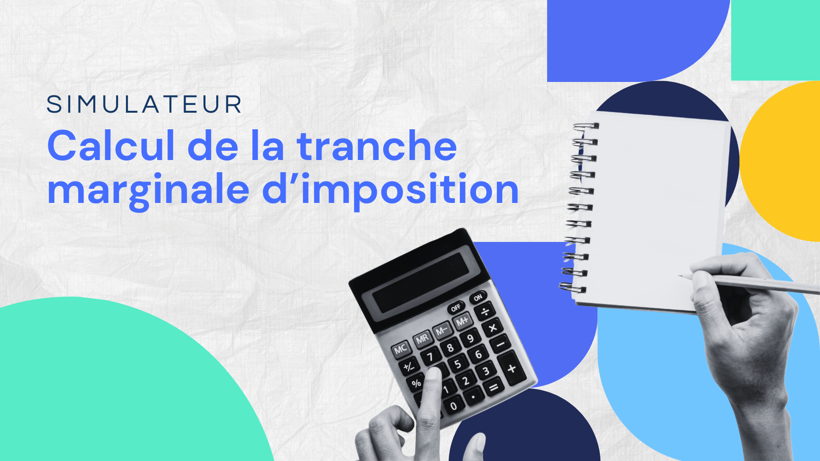 Calcul de la tranche marginale d'imposition
