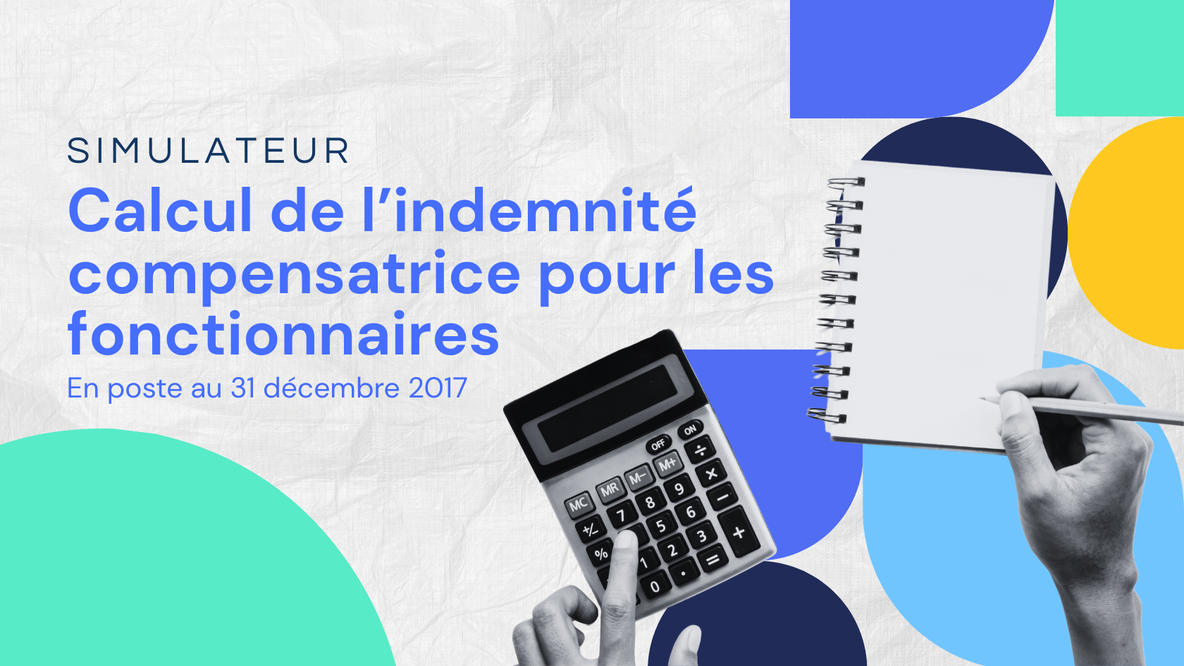 Calcul de l'indemnité compensatrice pour les fonctionnaires en poste au 31 décembre 2017