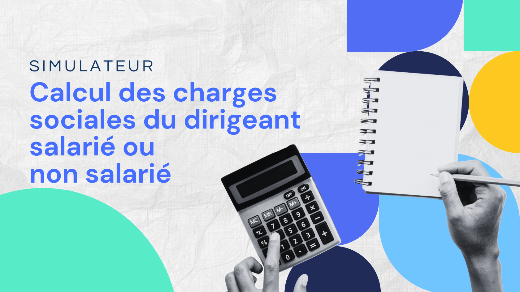 Calcul des charges sociales du dirigeant salarié ou non salarié