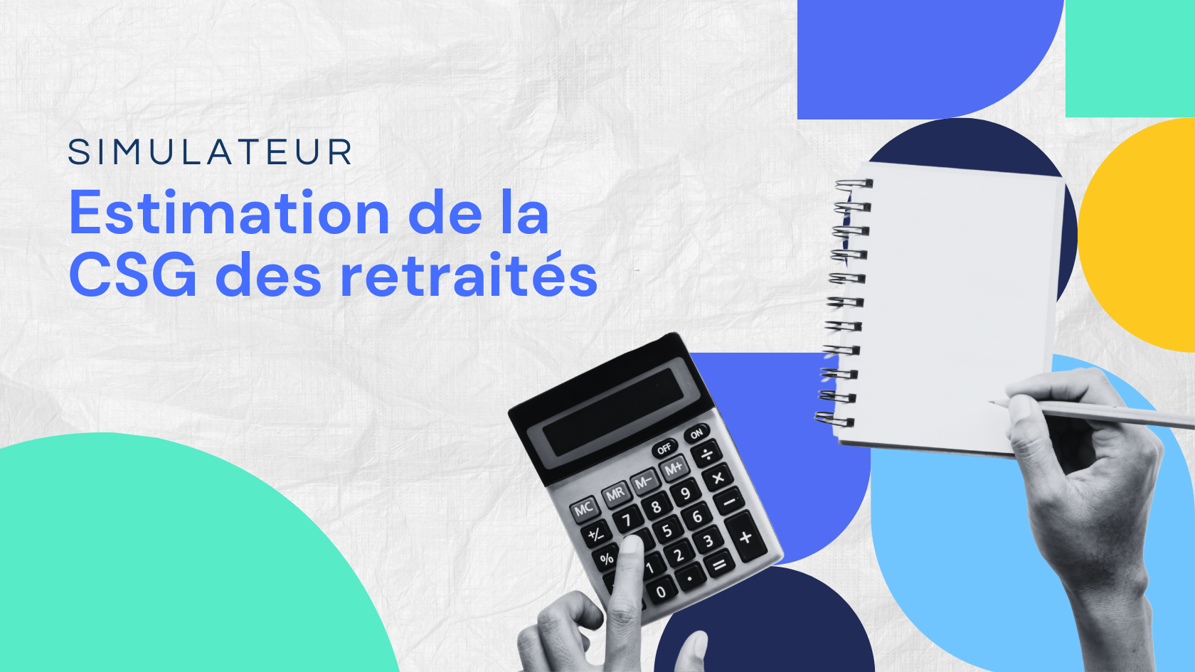 Estimation de la CSG des retraités en 2025