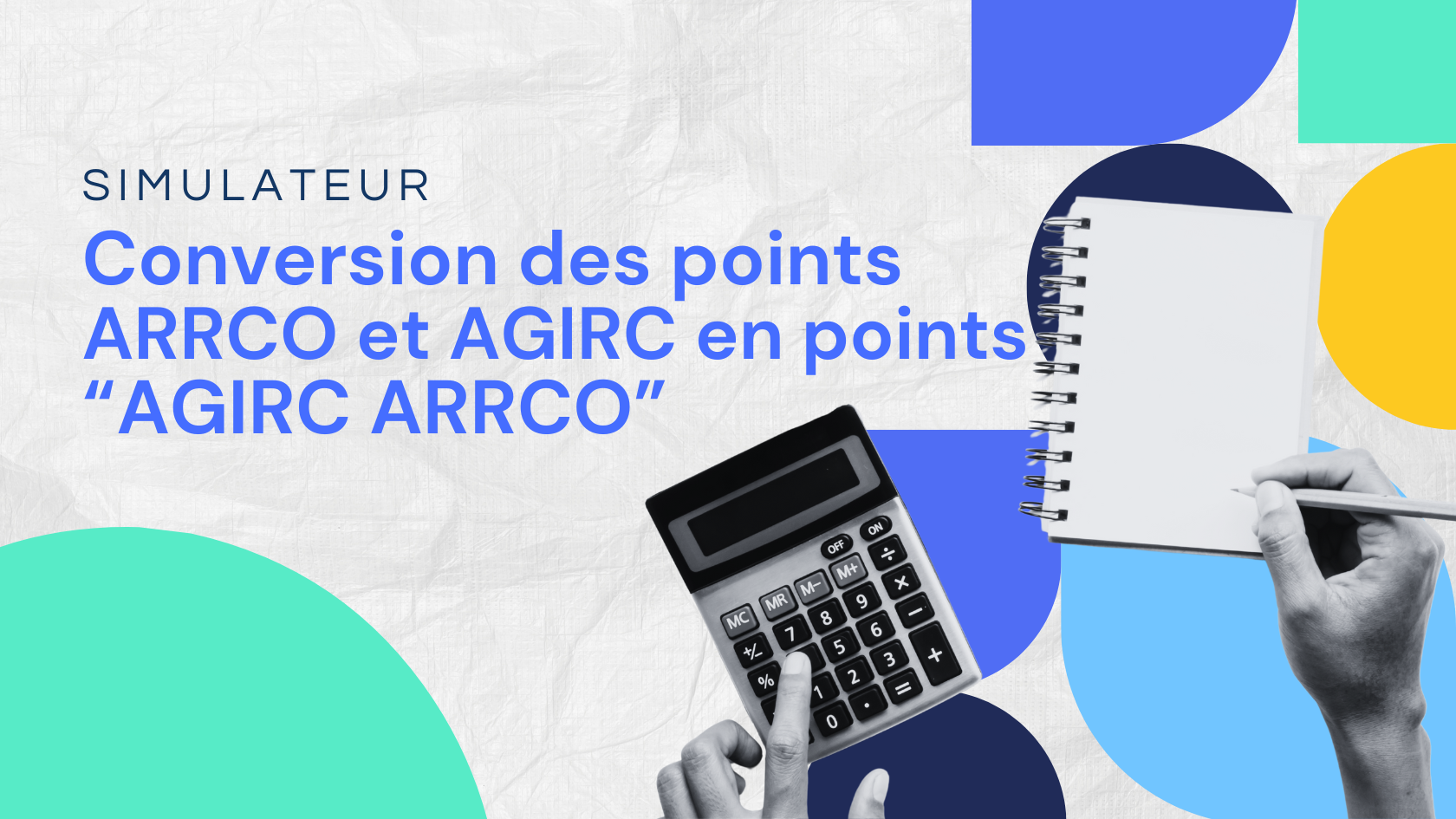 Simulateur de conversion des points ARRCO et AGIRC en points « AGIRC ARRCO »